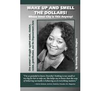 Dorothy Pitman Wake Up and Smell the Dollars Whose Inner City is T (Tascabile)