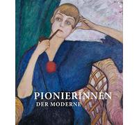 Dorothy Price S Pionierinnen der Moderne: Paula Modersohn-Bec (Copertina rigida)