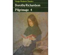 Dorothy Richardson Pilgrimage Four (Tascabile) Virago Modern Classics