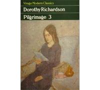 Dorothy Richardson Pilgrimage Three (Tascabile) Virago Modern Classics