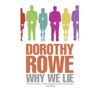 Dorothy Rowe Why We Lie (Tascabile)
