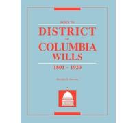 Dorothy S. Provine Index to District of Columbia Wills, 1801-1920 (Tascabile)