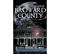 Dorothy Salvo Davis W C Ma Ghosts and Mysteries of Broward Co (Copertina rigida)