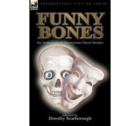 Dorothy Scarborough Funny Bones (Tascabile)
