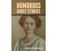 Dorothy Scarborough Humorous Ghost Stories (Tascabile)