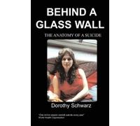 Dorothy Schwarz Behind a Glass Wall (Tascabile)