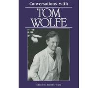 Dorothy Scura Conversations with Tom Wolfe (Tascabile)
