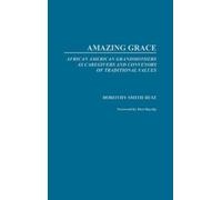 Dorothy Smith-Ruiz Amazing Grace (Copertina rigida)