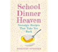 Dorothy Spooner School Dinner Heaven (Copertina rigida)