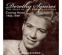 Dorothy Squires - Voice Of The Broken-Hearted Coming