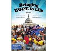 Dorothy Stoneman Bringing Hope to Life (Tascabile)