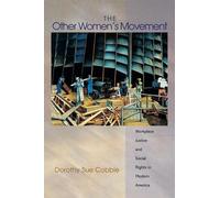 Dorothy Sue Cobble The Other Women's Movement (Tascabile)