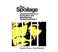 Dorothy Swaine Thomas Nishimoto Richard The Spoilage (Tascabile)