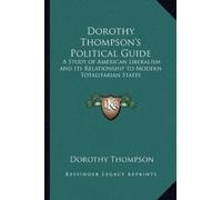 Dorothy Thompson Dorothy Thompson's Political Guide (Tascabile)