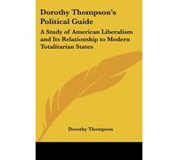 Dorothy Thompson Dorothy Thompson's Political Guide (Tascabile)
