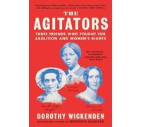 Dorothy Wickenden The Agitators (Tascabile) Bestselling Women's History