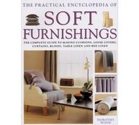 Dorothy Wood Soft Furnishings, The Practical Encyclopedia of (Tascabile)