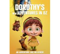 Dorothy's New Adventures in Oz