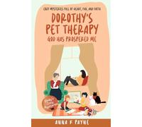 Dorothy's Pet Therapy: God has Prospered Me