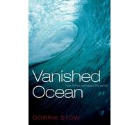 Dorrik Stow Vanished Ocean (Tascabile)