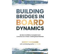 Dorrit Kromann Building Bridges in Board Dynamics (Tascabile)
