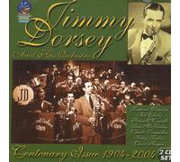 Dorsey, Jimmy & His Orchestra - Centenary Issue 1904-2004 (2 CD)