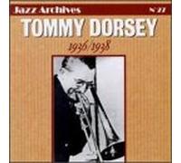 Dorsey Tommy - 1936-1938