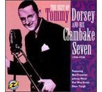Dorsey, Tommy & Clambake 7 - Best Of 1936-38