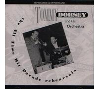Dorsey, Tommy & His Orchestra - All Time Hit Parade Rehearsals