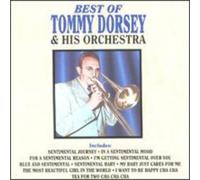 Dorsey, Tommy & His Orchestra - Best Of Tommy Dorsey & Orchest
