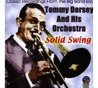 Dorsey, Tommy & His Orchestra - Solid Swing