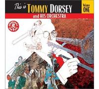 Dorsey Tommy & His Orchestra - This Is Tommy Dorsey, Vol. 1