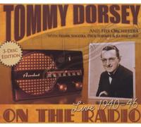 Dorsey,Tommy - On the Radio 1940-1946