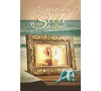 Dort, wo die Seele wohnt