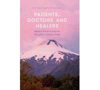 Dorthe Brogård Kristensen Patients, Doctors and Healers (Copertina rigida)