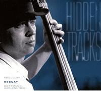 DORTMUND HARLEM TRIO/ABDU - HIDDEN TRACKS