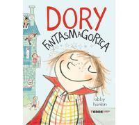 Dory fantasmagorica. Ediz. illustrata