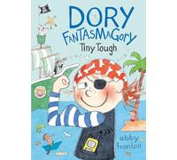 Dory Fantasmagory: Tiny Tough: 5