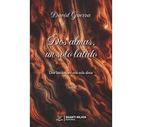 Dos almas, un solo latido: Dos latidos, en una sola alma