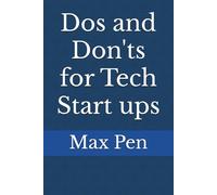 Dos and Don'ts for Tech Start ups