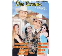 Dos Coronas a Mi Madre [Parte - Dos Coronas a Mi Madre [Parte