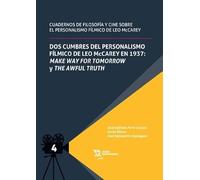 Dos cumbres del personalismo fílmico de Leo McCarey en 1937: Make way for tomorrow y the awful truth