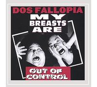 Dos Fallopia - My Breasts Are Out Of Control