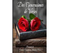 DOS GENERACIONES DE VERSOS: Poemario de Carmen Céspedes y Maritza Pérez