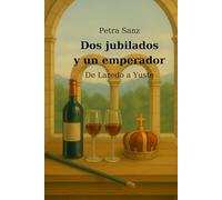 Dos jubilados y un emperador: De Laredo a Yuste