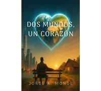 Dos mundos, un corazón