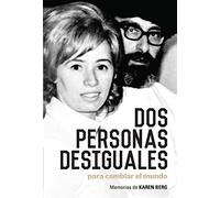 Dos Personas Desiguales I Two Unlikely People to Change the World