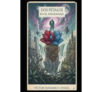 DOS PÉTALOS EN EL ENGRANAJE