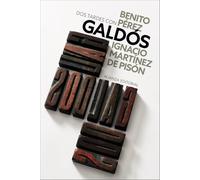 Dos tardes con Benito Pérez Galdós