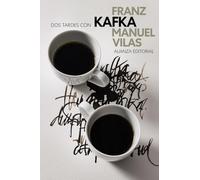 Dos tardes con Franz Kafka